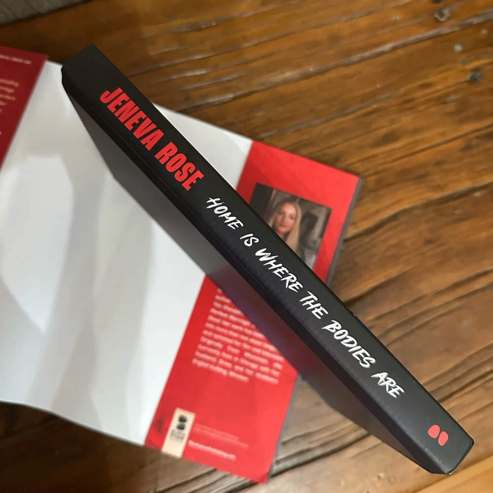 Home Is Where The Bodies Are by Jeneva Rose Hardcover Book